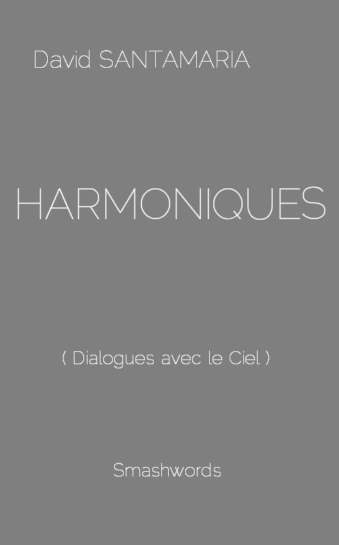 Harmoniques ( Dialogues avec le Ciel )