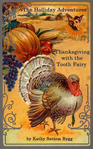 The Holliday Adventures: Thanksgiving with the Tooth Fairy