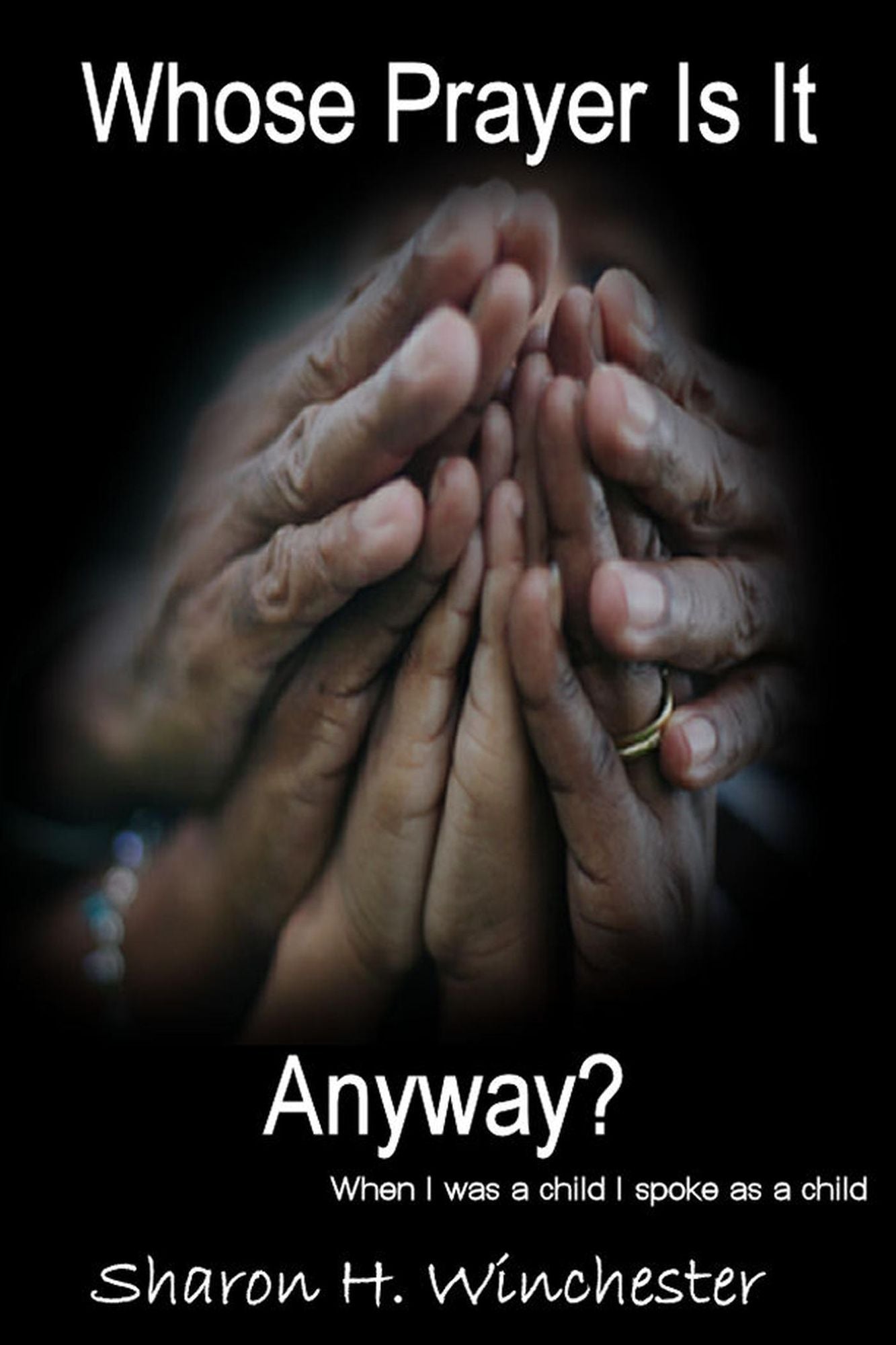 Whose Prayer Is It Anyway?