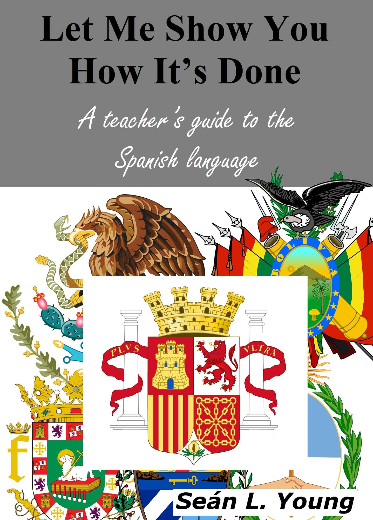 A Teacher's Guide to the Spanish Language