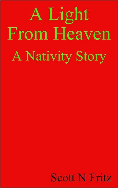 A Light From Heaven. A Nativity Story