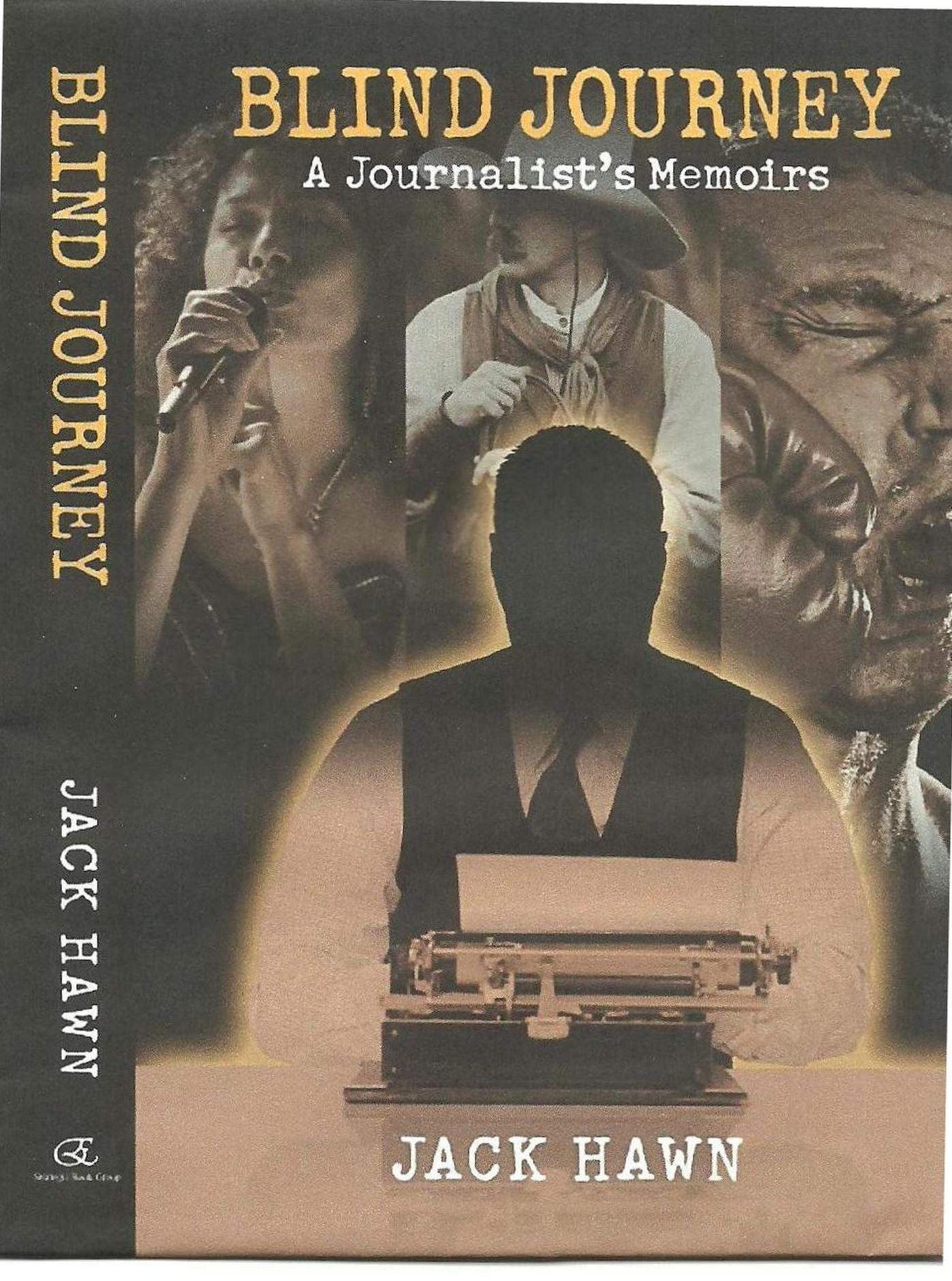 BLIND JOURNEY A Journalists's Memoirs