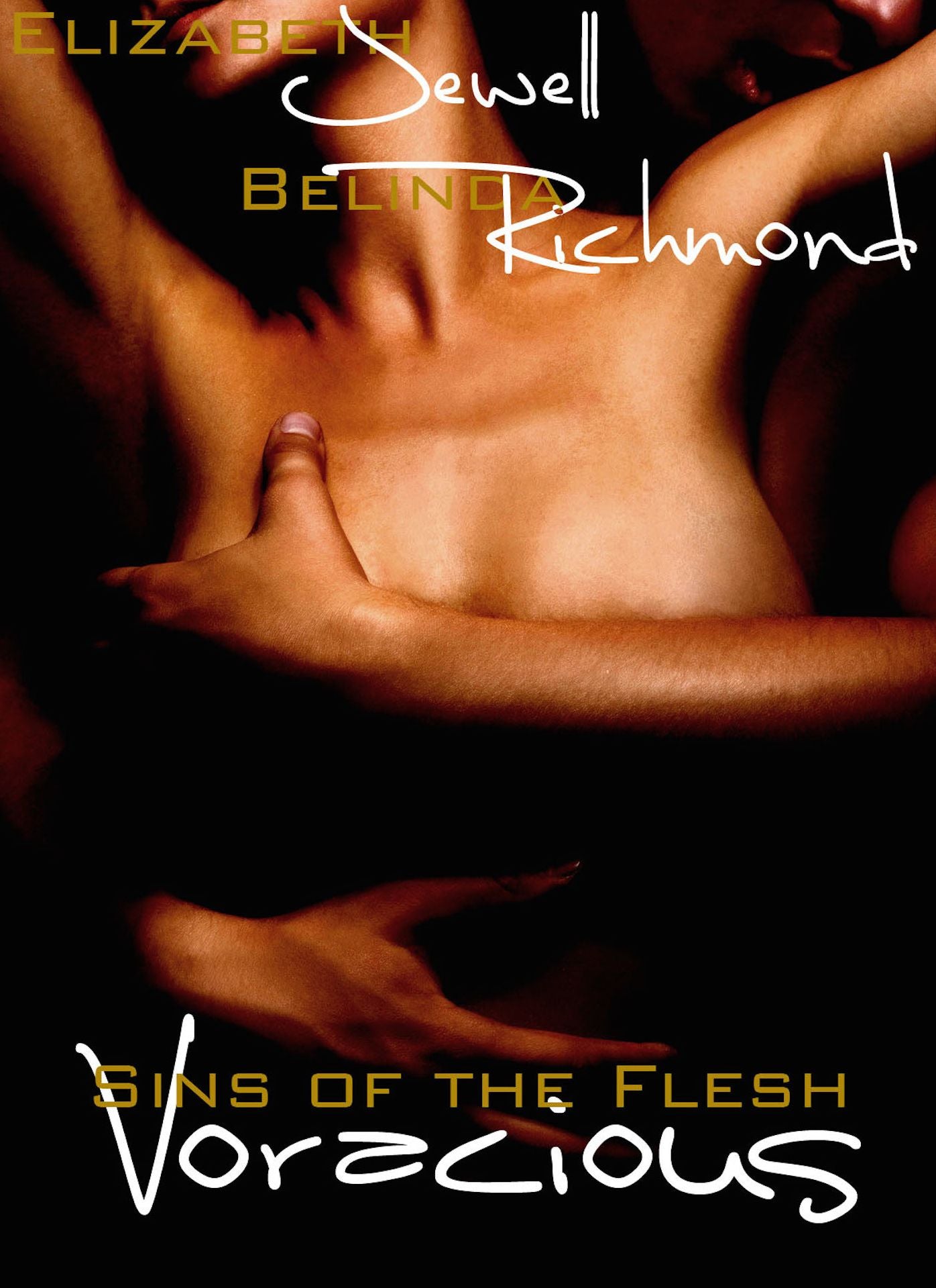 Sins of the Flesh: Voracious