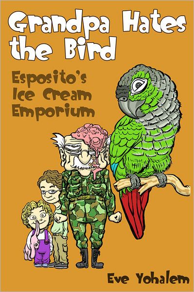 GRANDPA HATES THE BIRD: Esposito's Ice Cream Emporium (Story #4)