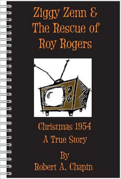 Ziggy Zenn And The Rescue Of Roy Rogers