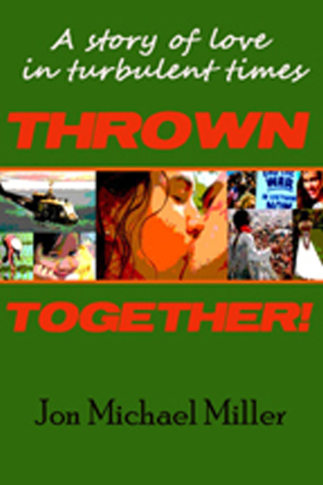 Thrown Together: A Novel of Love in a Turbulent Time
