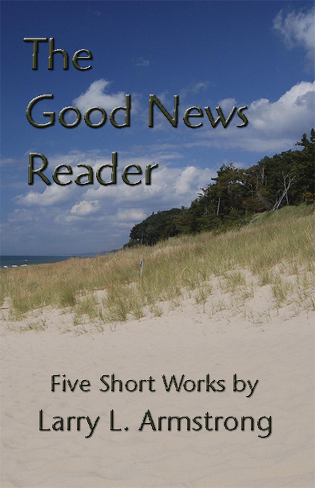 The Good News Reader: Five Short Works