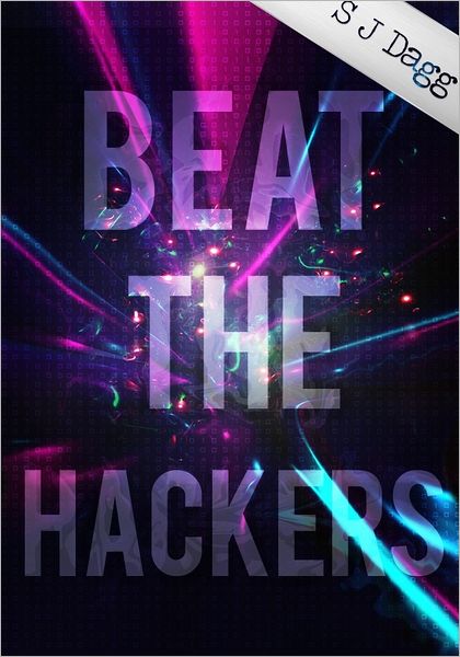 Beat the Hackers!