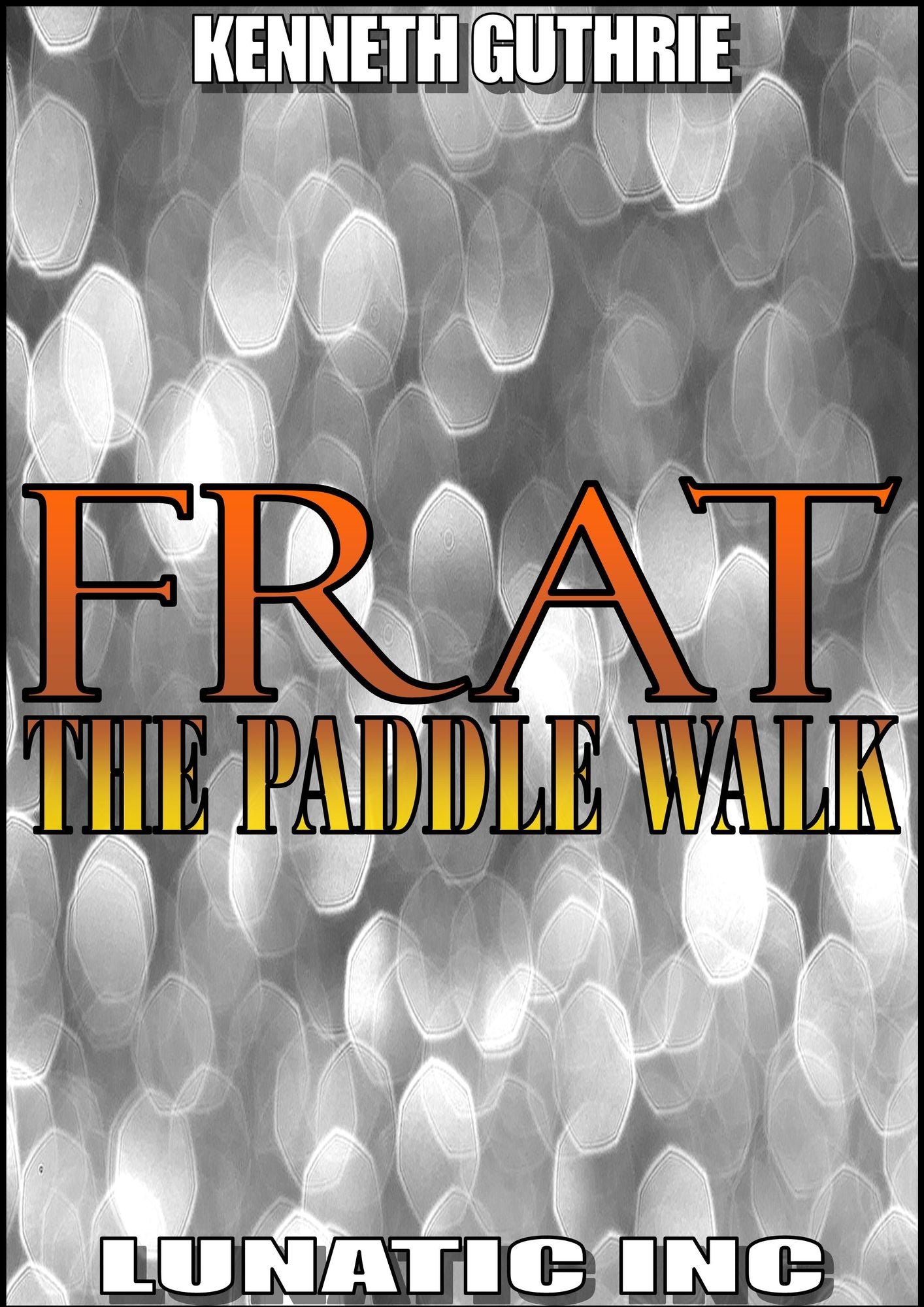 FRAT: The Paddle Walk