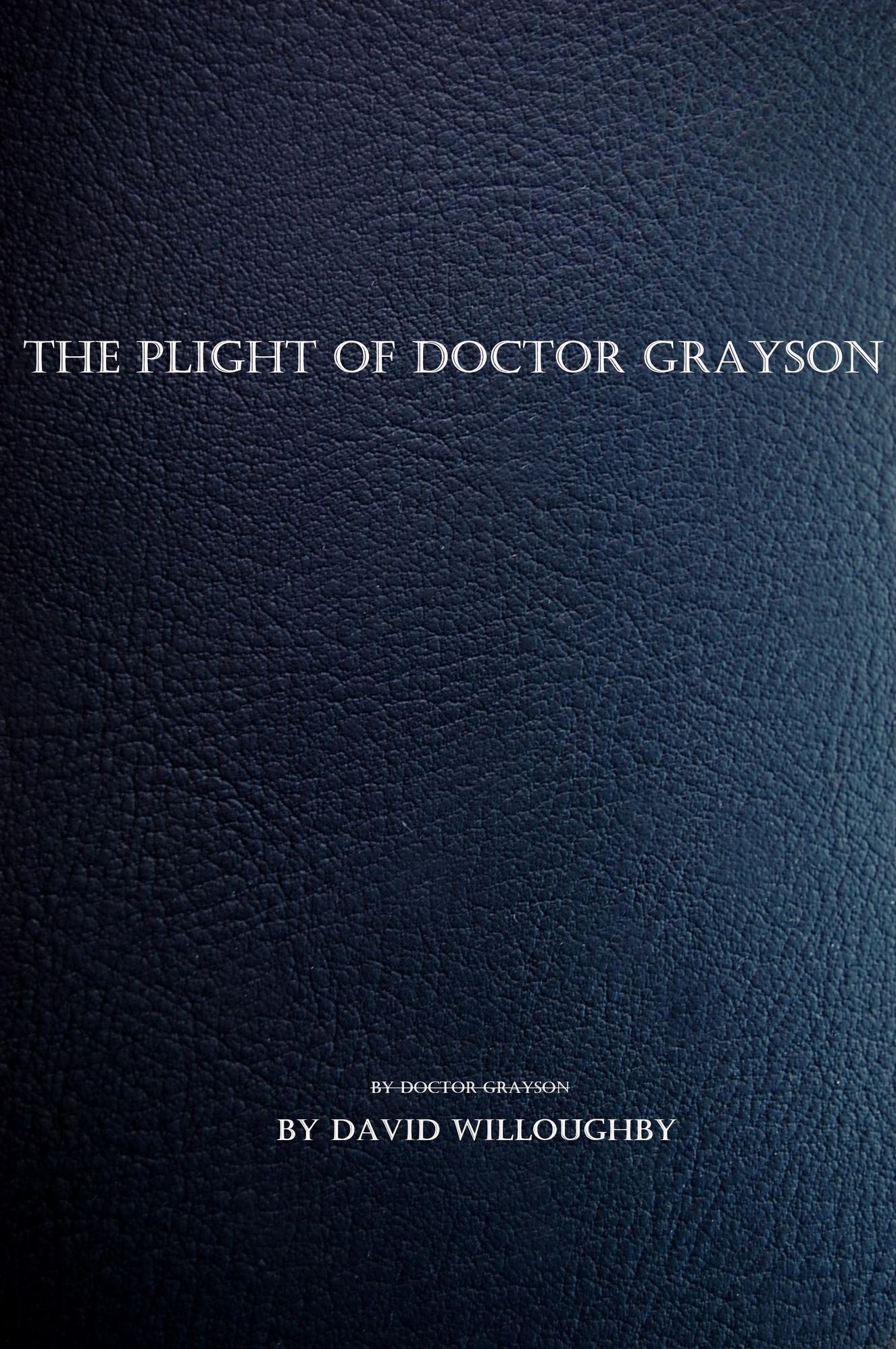 The Plight of Dr. Grayson