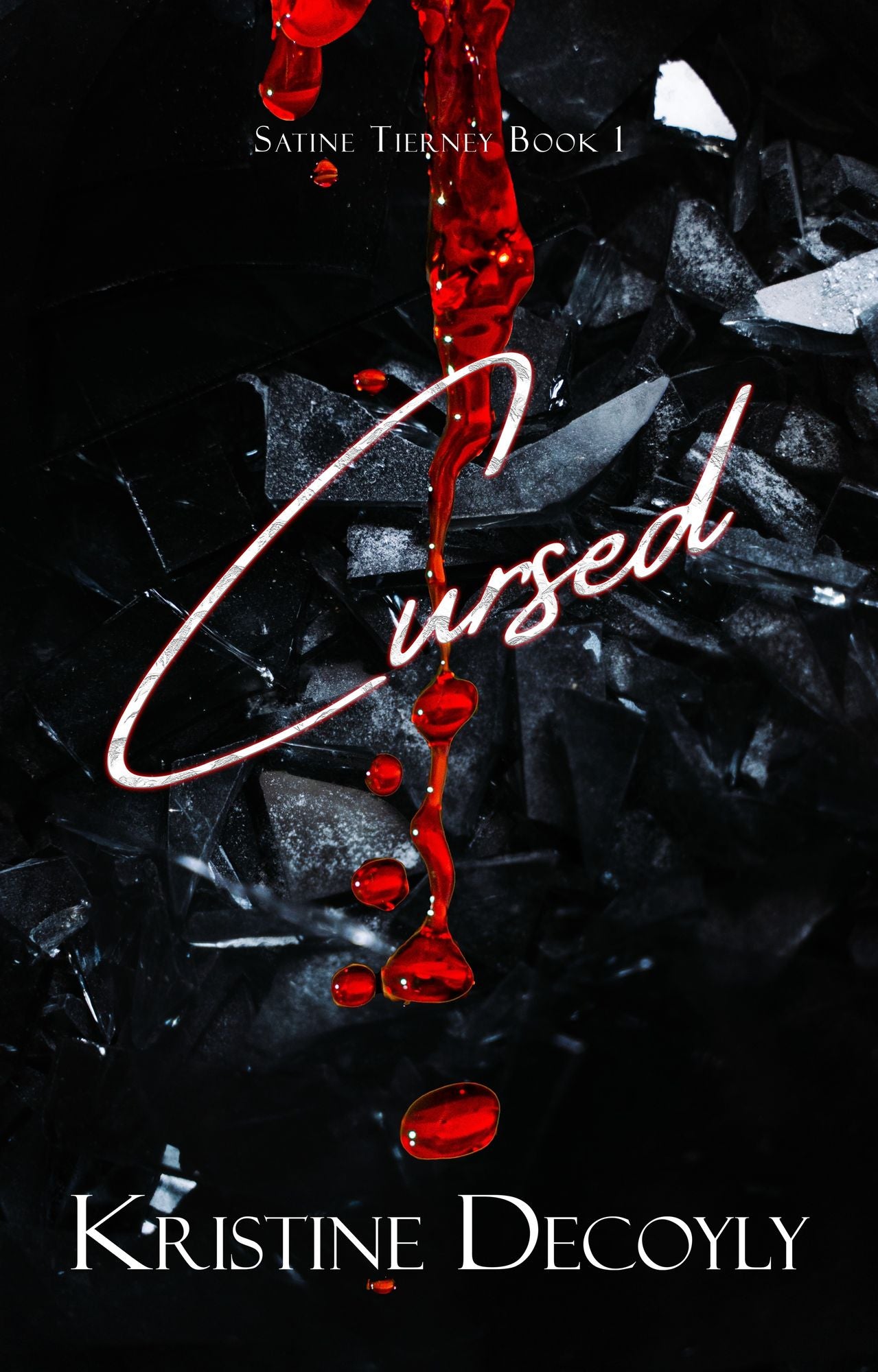 Cursed (Satine Tierney: Book 1)