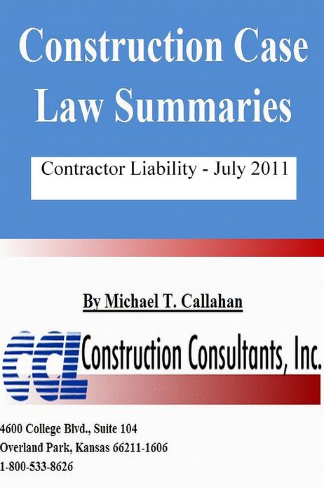 Construction Case Law Summaries: Contractor Liability - April 2011