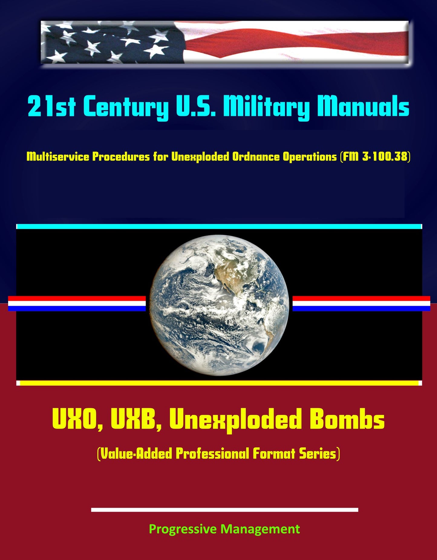 21st Century U.S. Military Manuals: Explosive Ordnance Disposal Service and Unit Operations (FM 9-15) UXO, EOD, Bomb Disposal (Value-Added Professional Format Series)