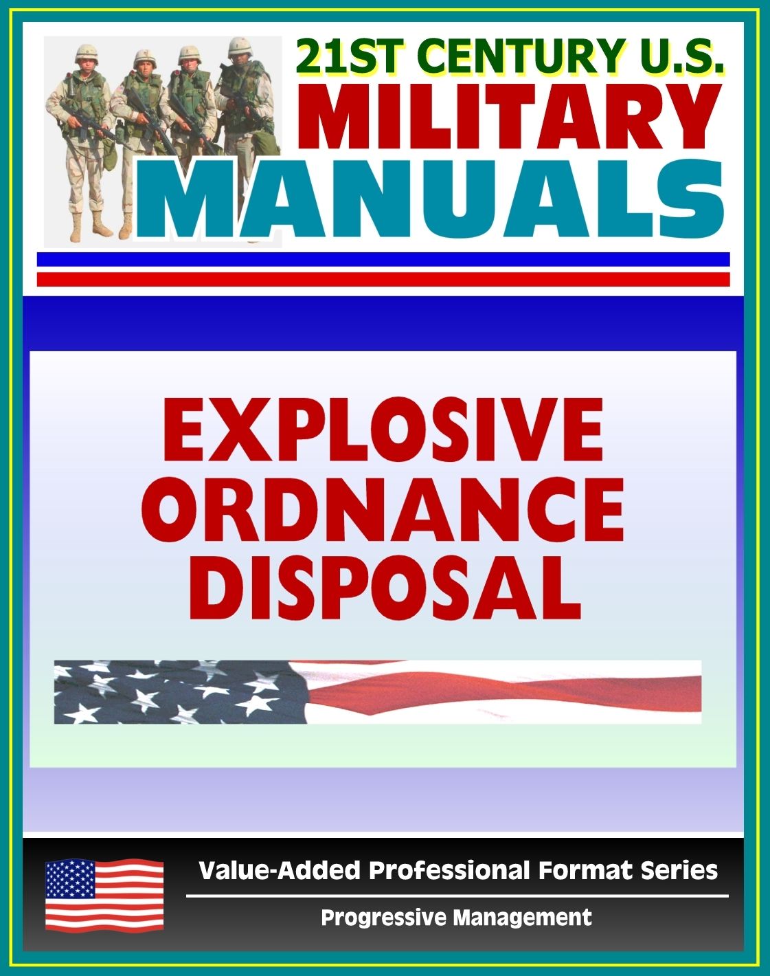 21st Century U.S. Military Manuals: Explosive Ordnance Disposal Service and Unit Operations (FM 9-15) UXO, EOD, Bomb Disposal (Value-Added Professional Format Series)