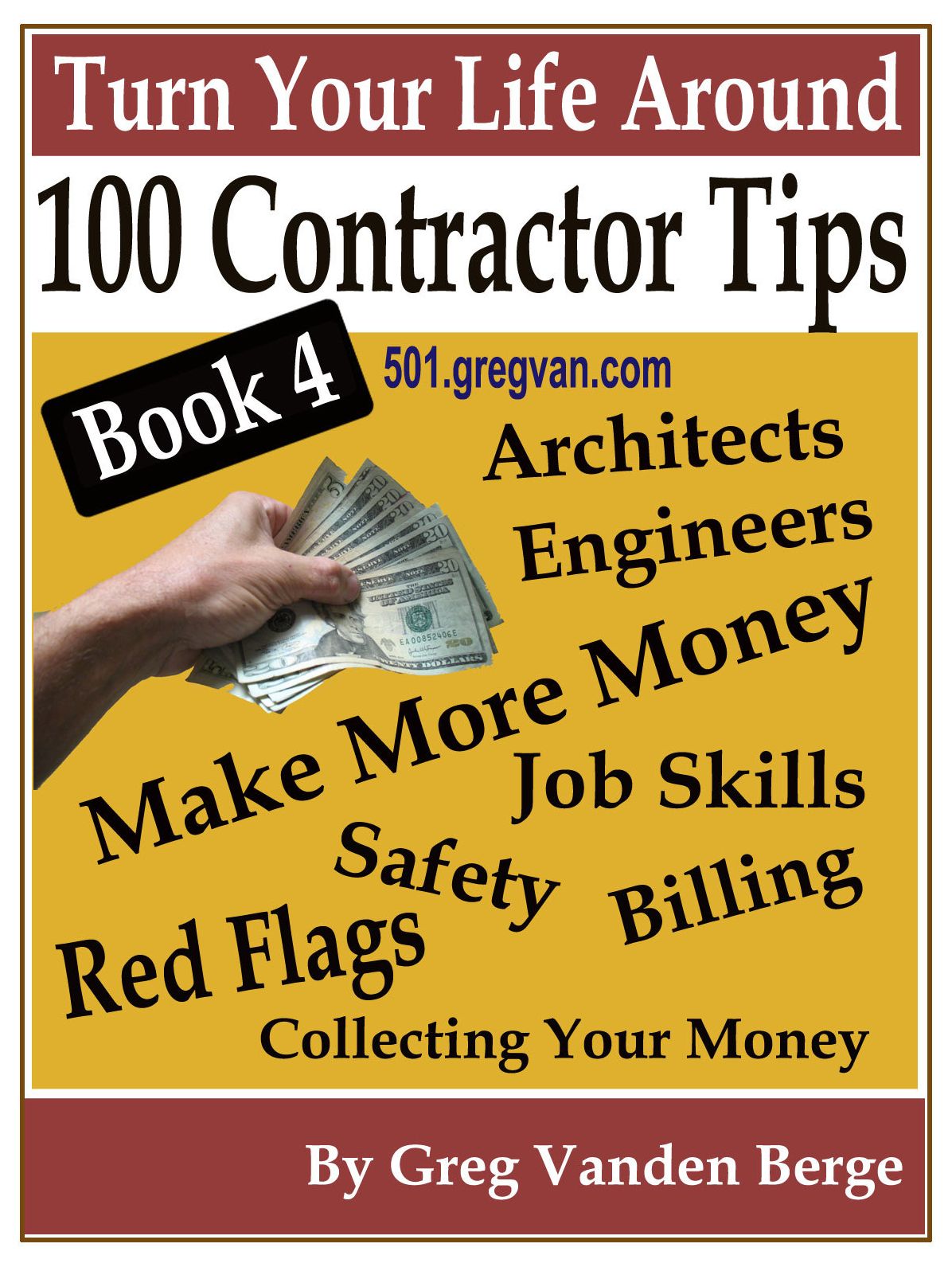 100 Tips For Contractors: Book 4