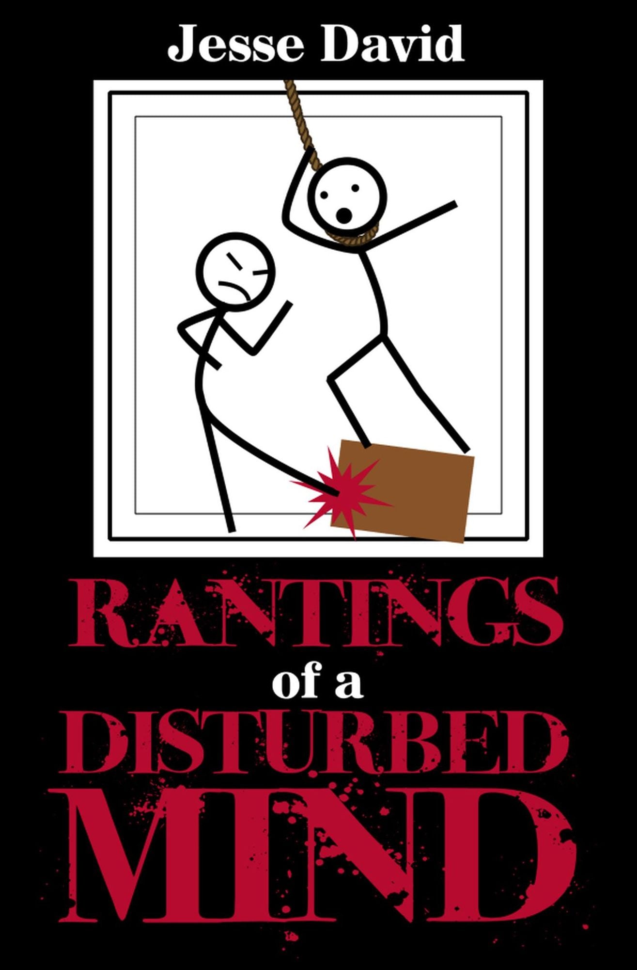 Rantings of a Disturbed Mind