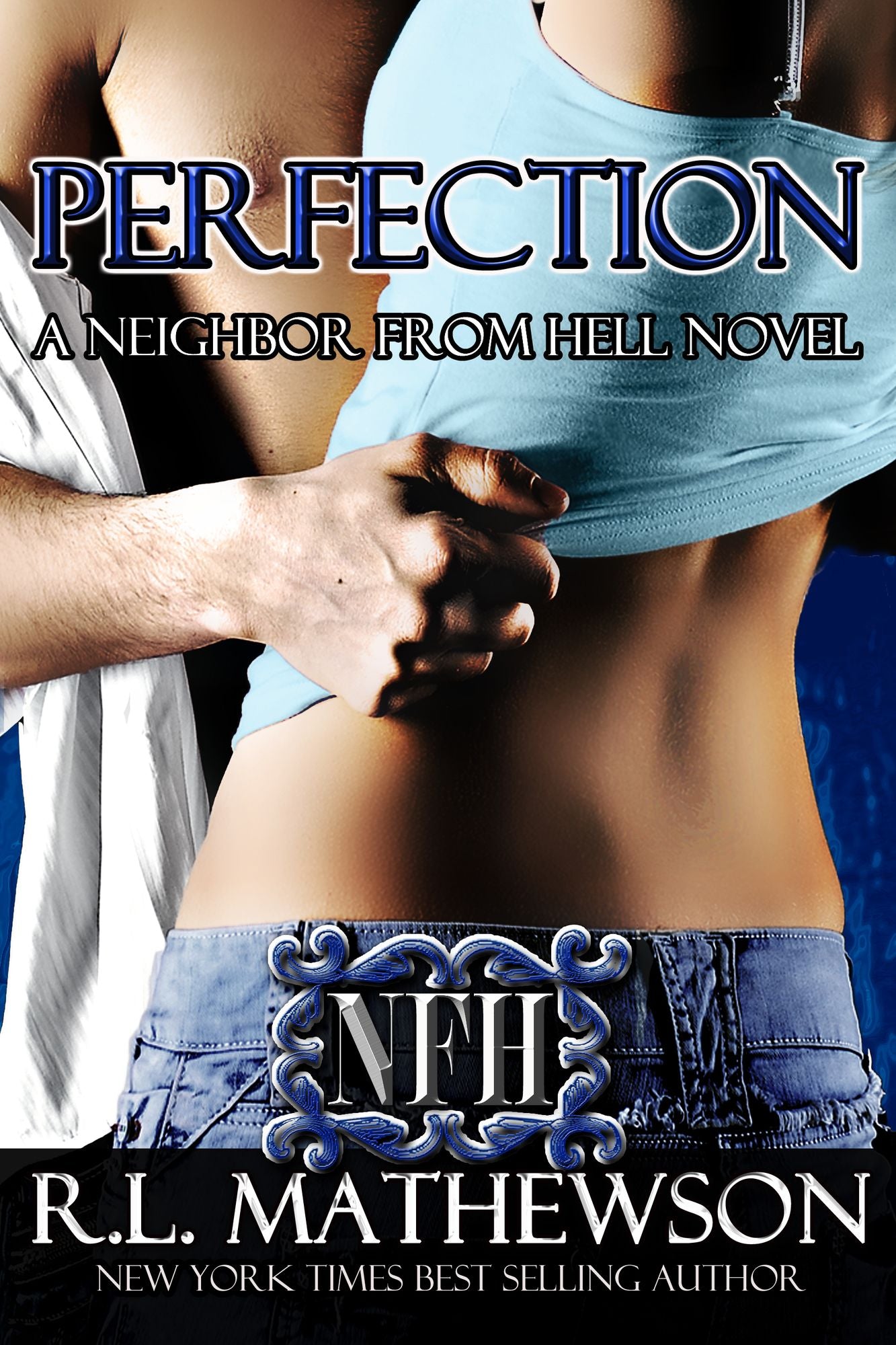 Perfection: A Neighbor From Hell Novel