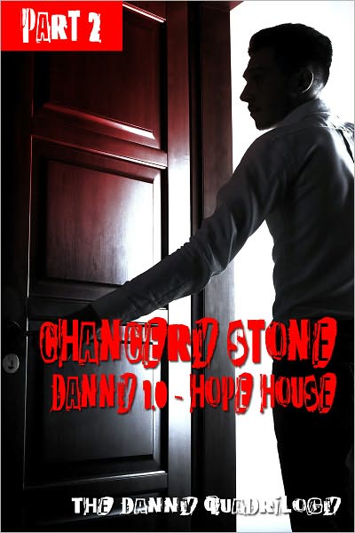 DANNY 1.0: Hope House - Part 2