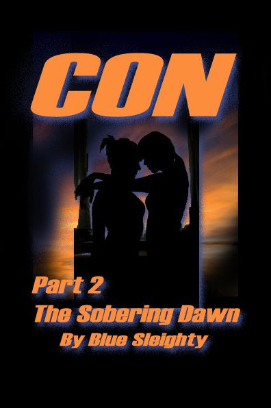 CON: Part 2 - The Sobering Dawn