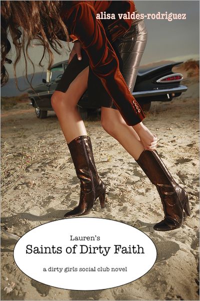 Lauren's Saints of Dirty Faith: A Dirty Girls Social Club Novel