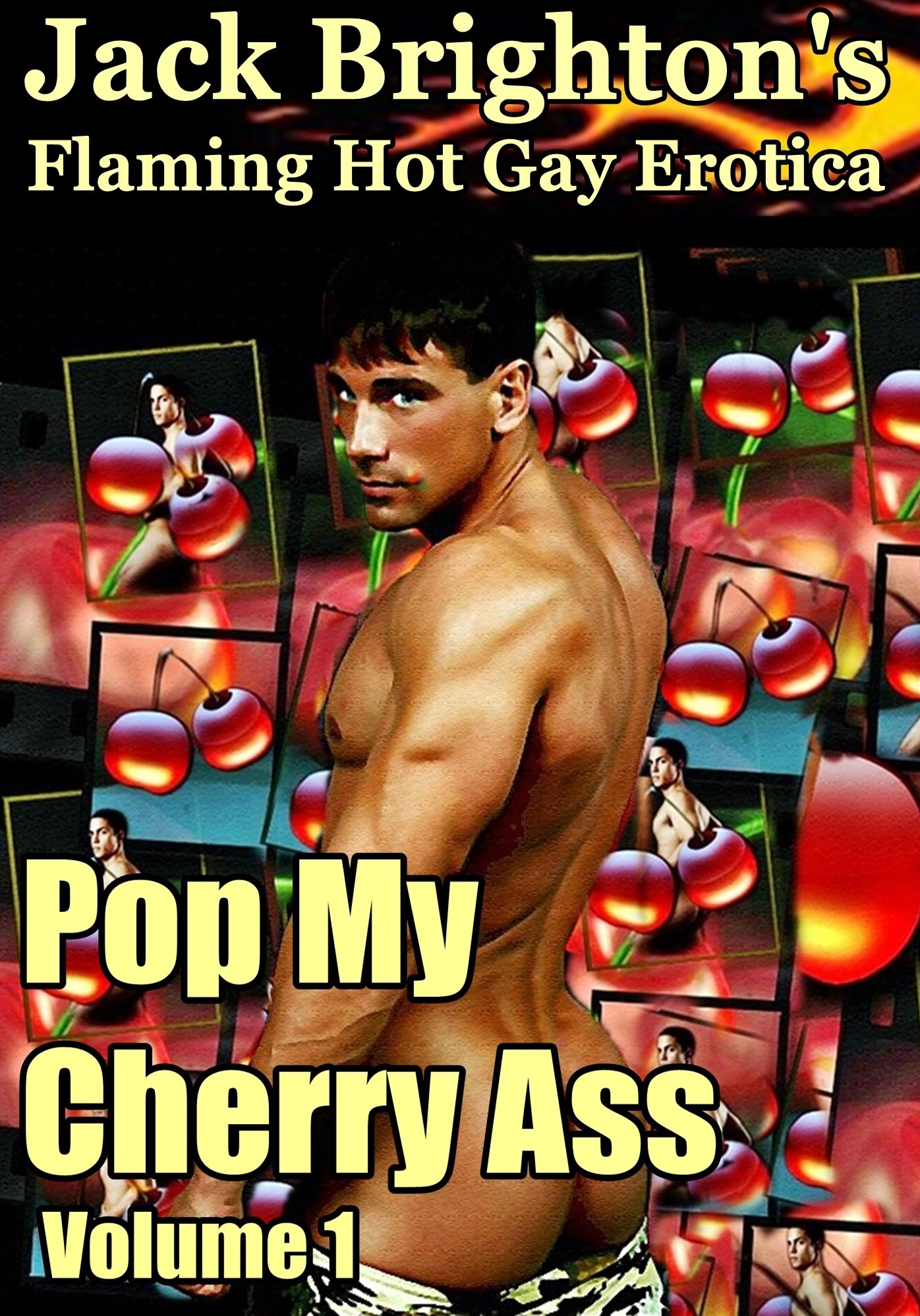 Pop My Cherry Ass: Volume 1