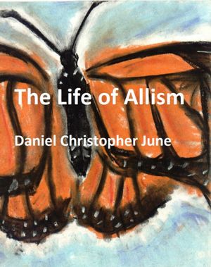 The Life of Allism