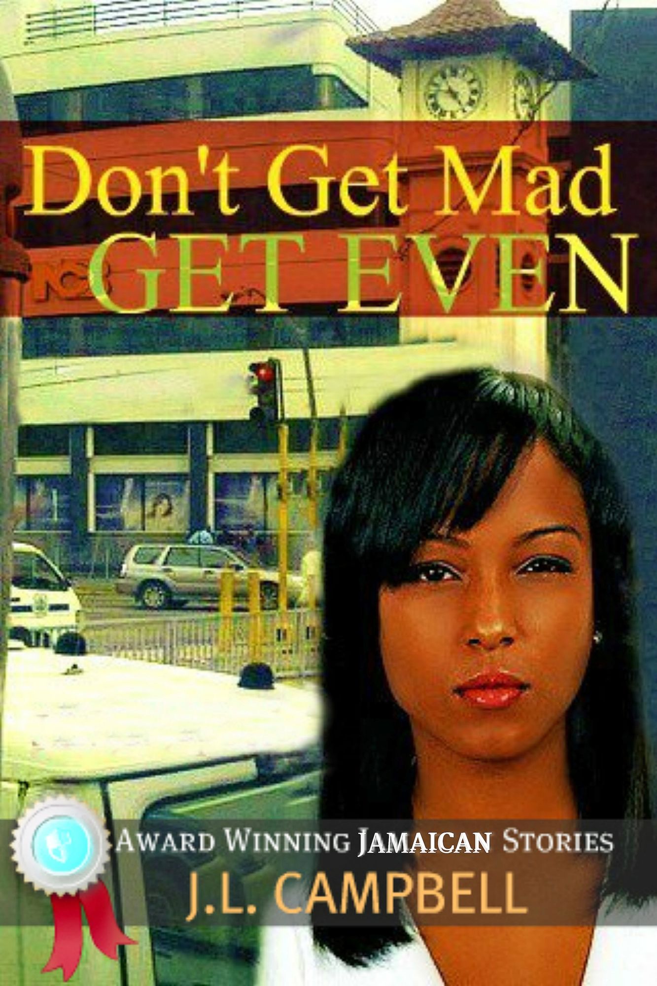 Don't Get Mad...Get Even