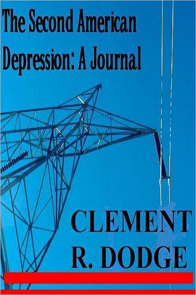 The Second American Depression: A Journal