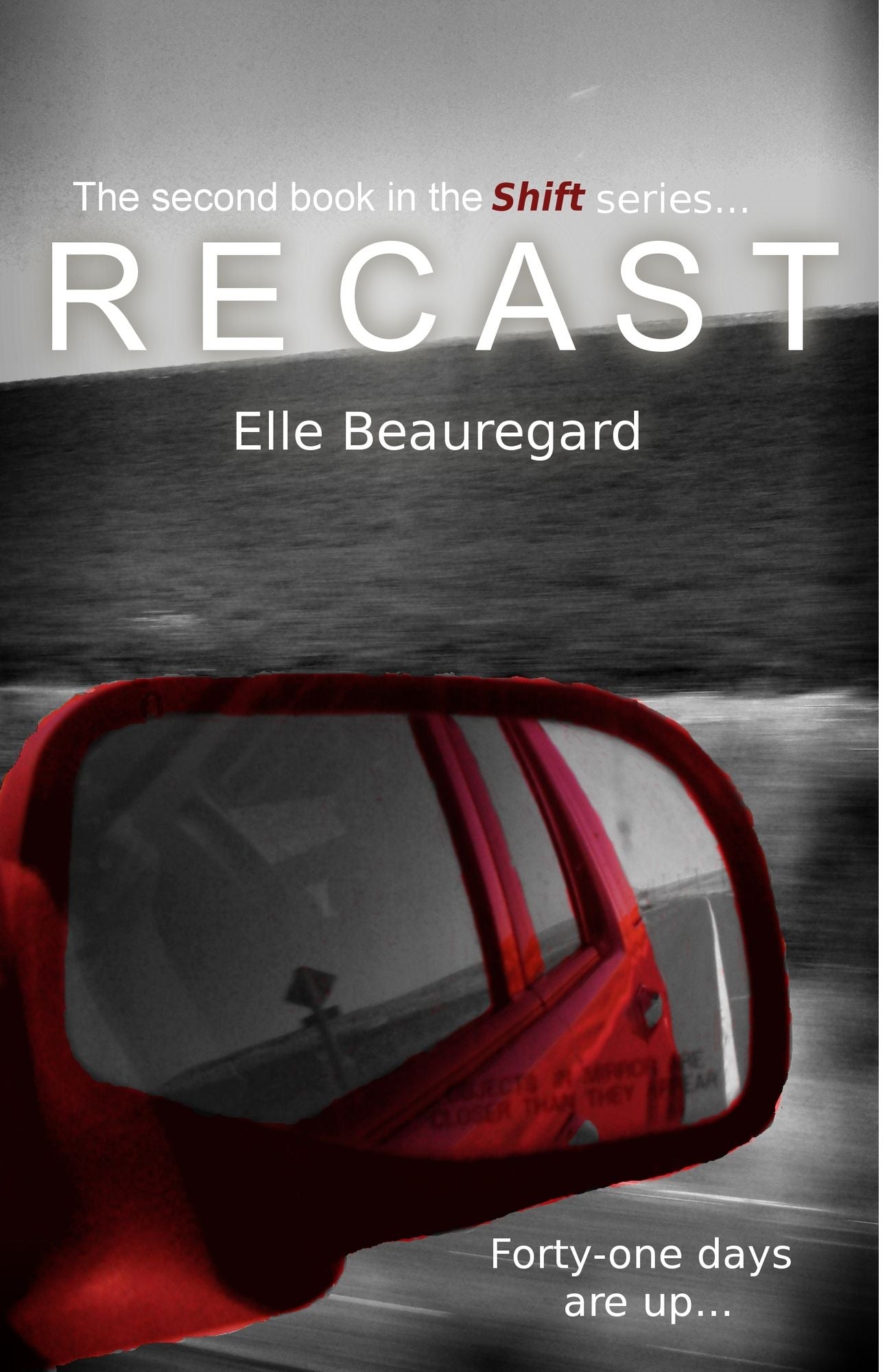 RECAST (Shift Series #2)