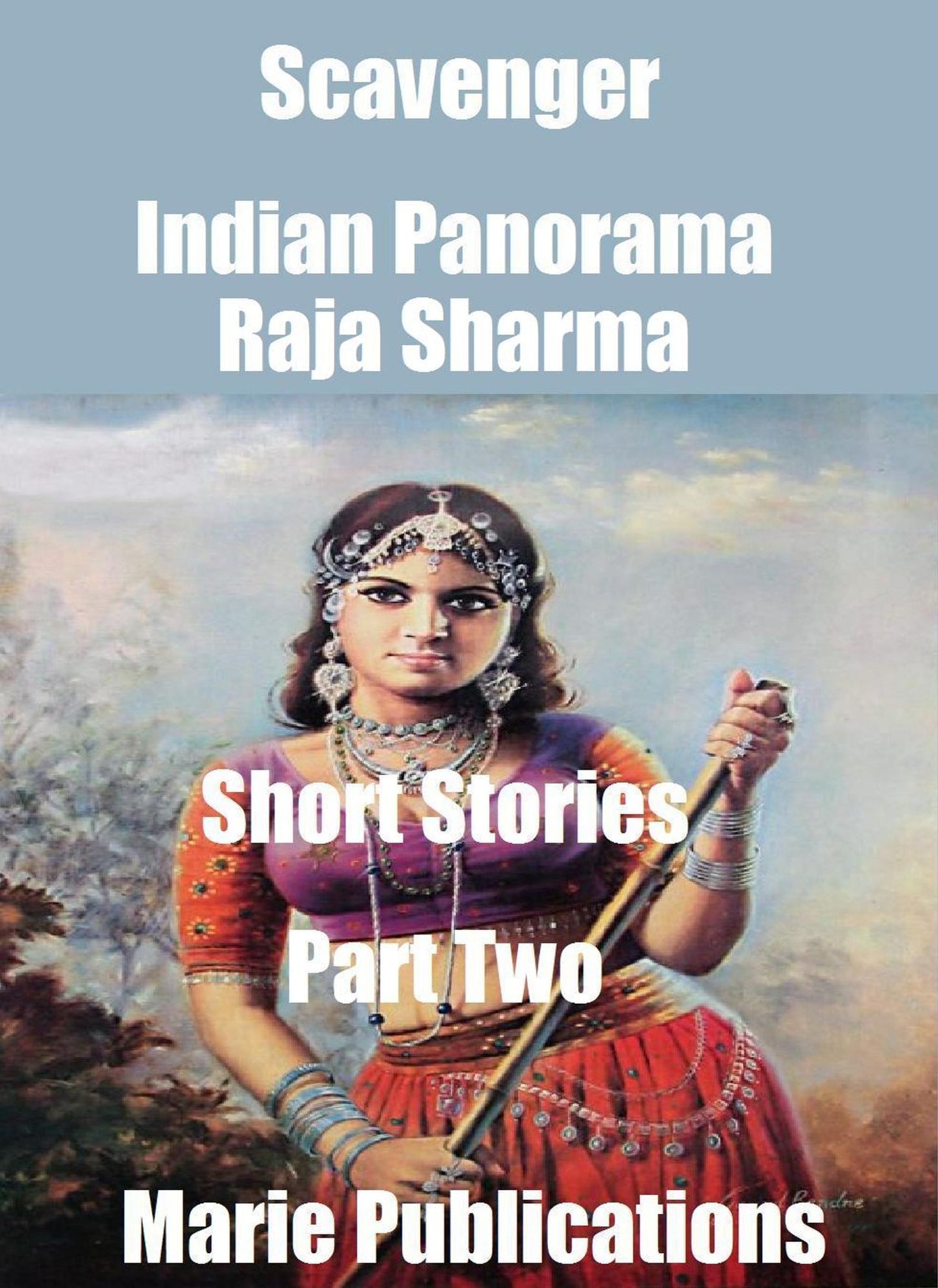 Scavenger-Indian Panorama-Short Stories-Part Two