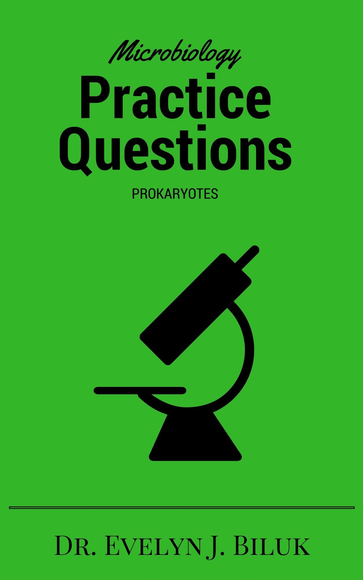 Microbiology Practice Questions: Prokaryotes