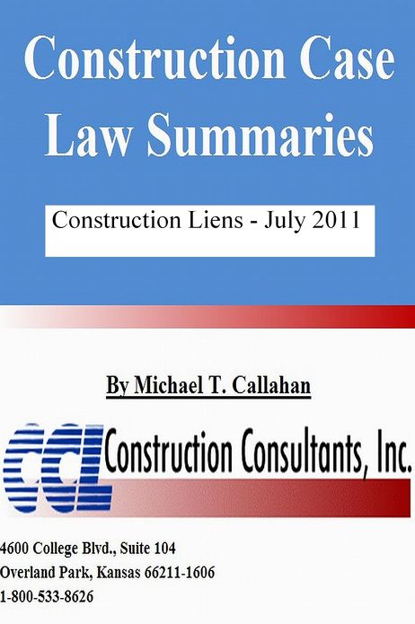 Construction Case Law Summaries: Construction Liens July 2011
