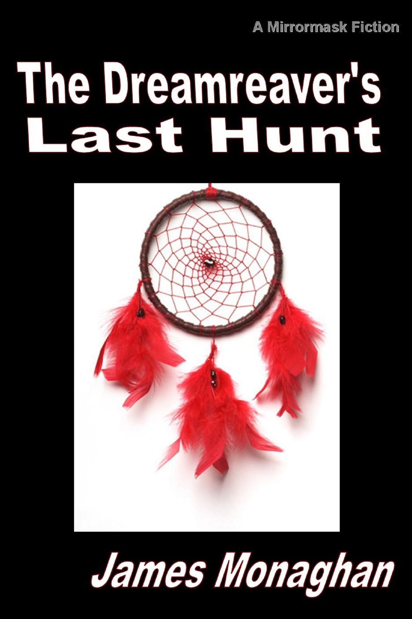 The Dreamreaver's Last Hunt