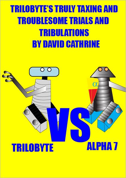 Trilobyte's Truly Taxing and Troublesome Trials and Tribulations