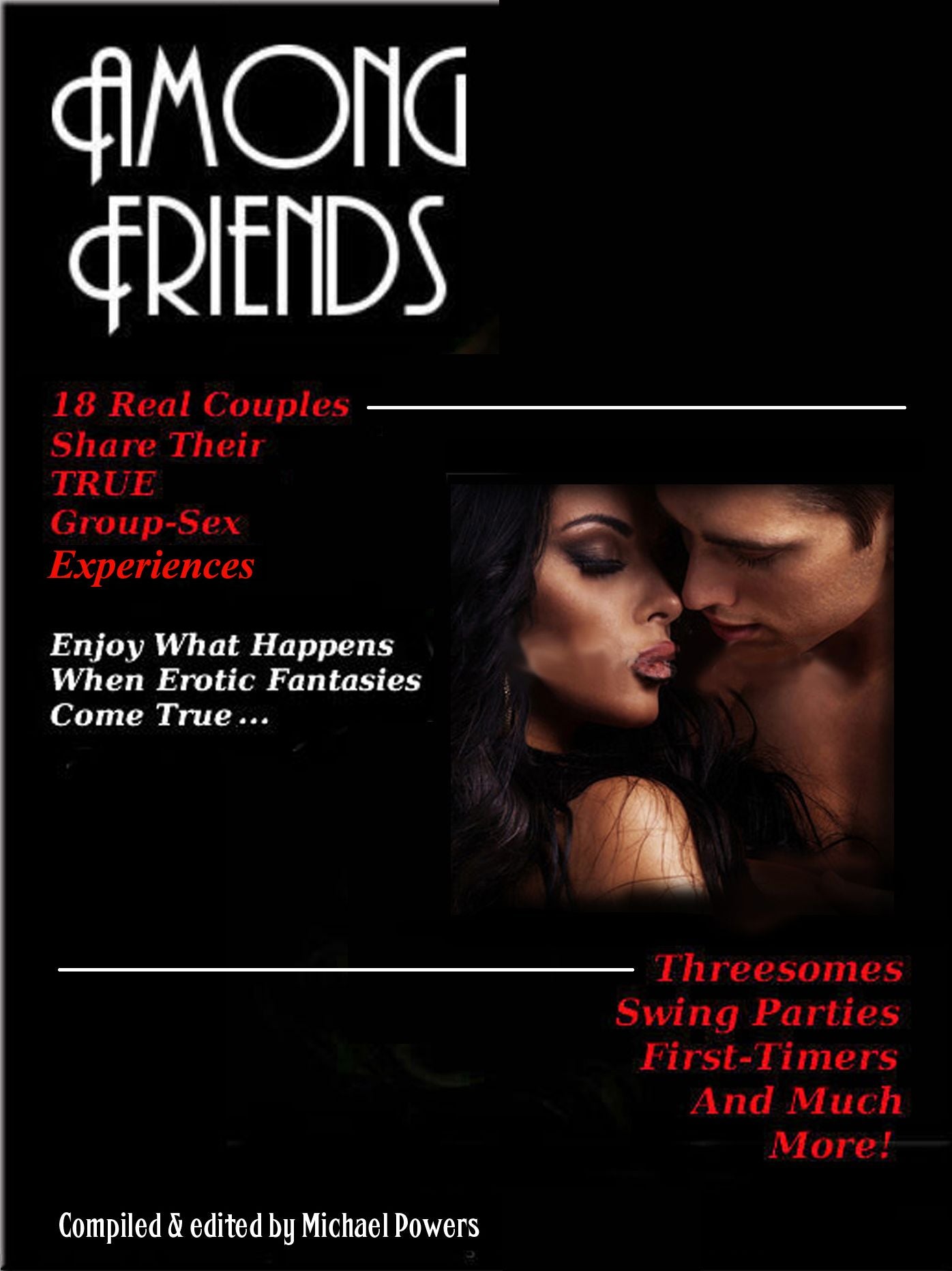 Among Friends: 18 Couples Share Their True Group-Sex Experiences