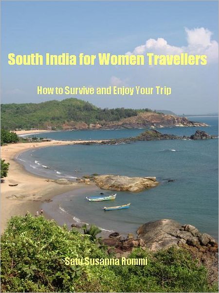 South India for Women Travellers: How to Survive and Enjoy Your Trip