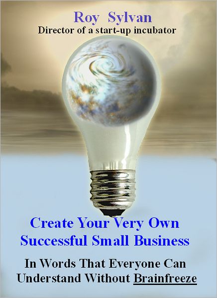 Create Your Very Own Successful Small Business