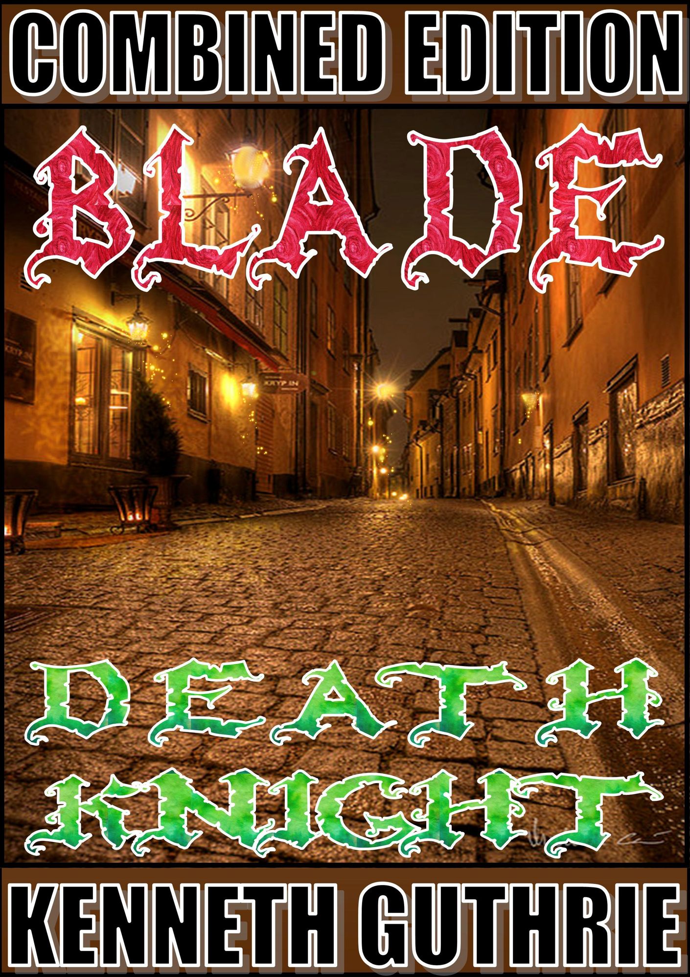 Blade and Death Knight (Combined Edition)