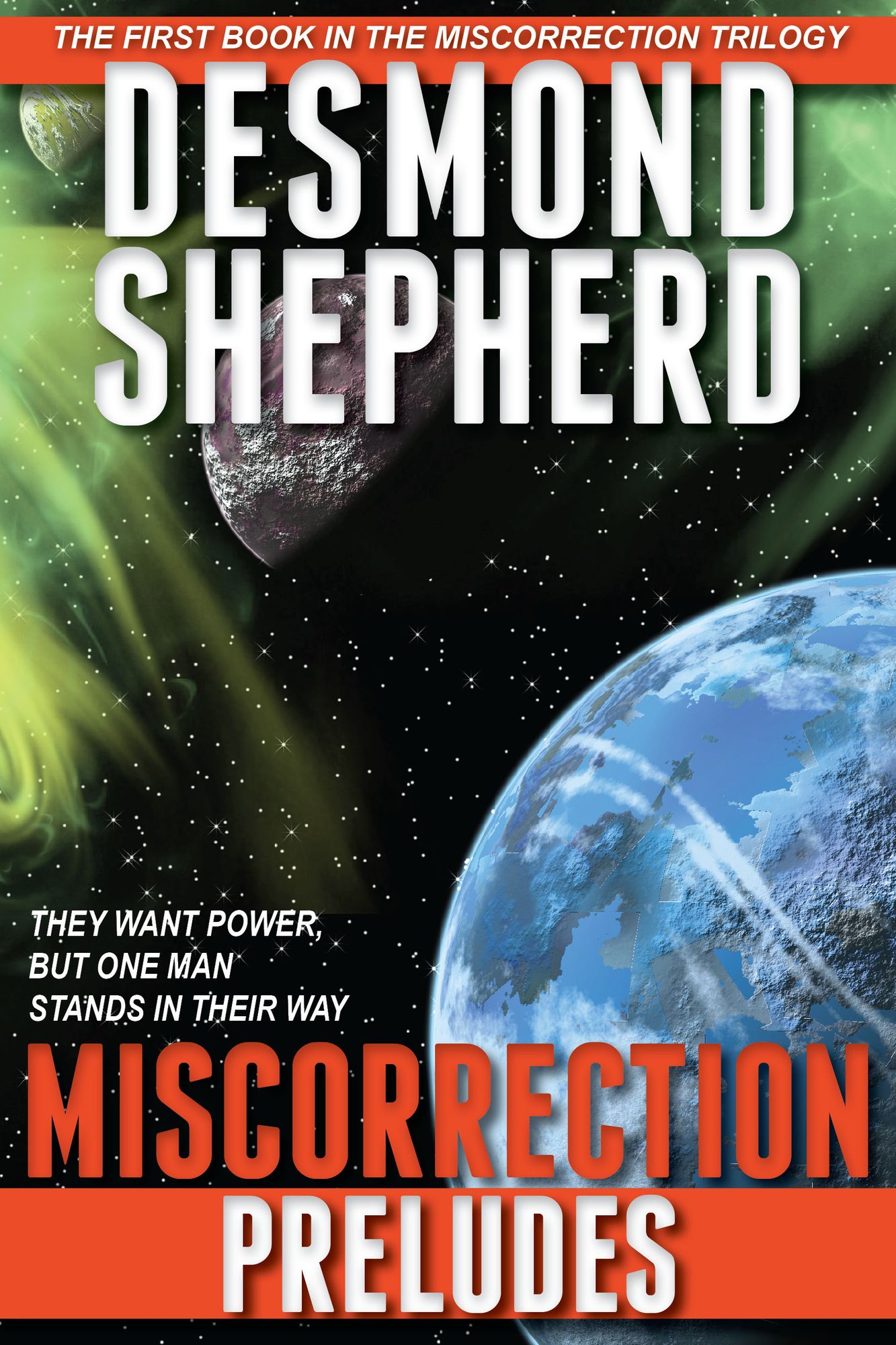 Miscorrection: Preludes (Miscorrection Trilogy)