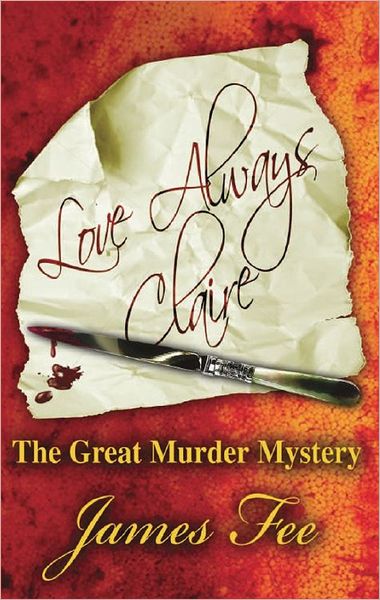 Love Always Claire "The Great Murder Mystery"