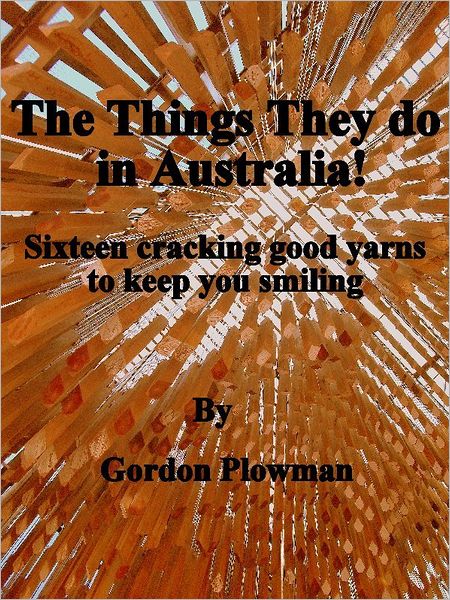The Things They do in Australia