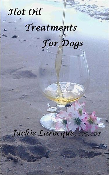 Hot Oil Treatments for Dogs