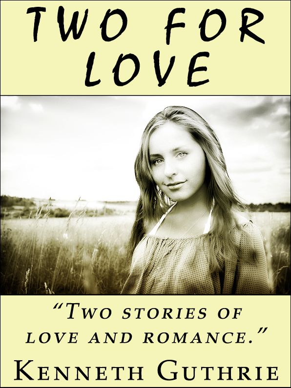 Two For Love (2 Romantic Stories)