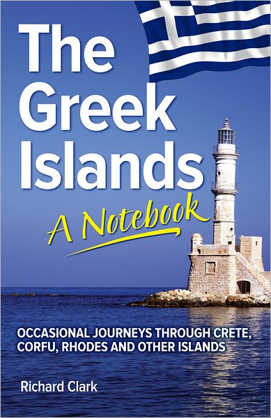 The Greek Islands: A Notebook