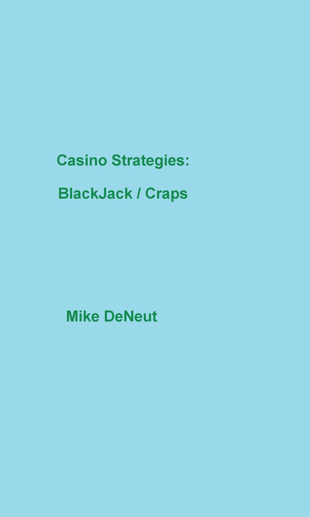 Casino Strategies: Blackjack & Craps