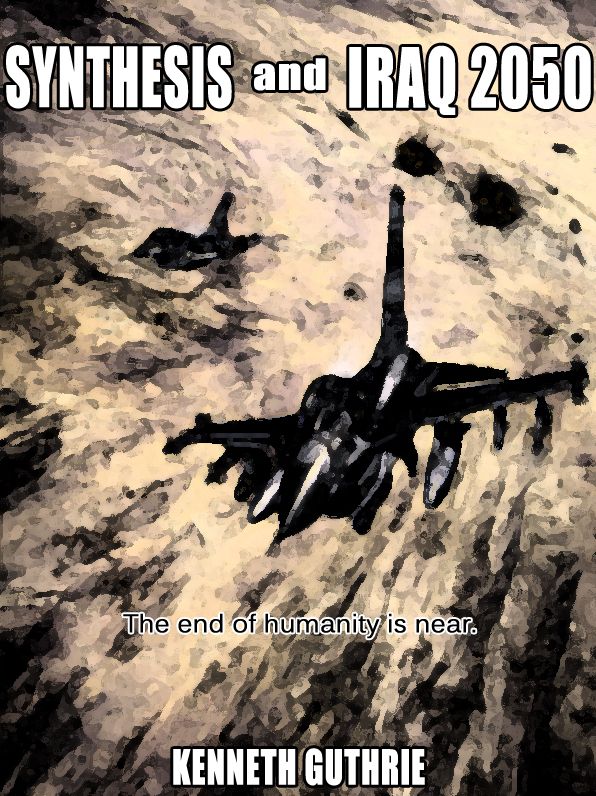 Synthesis and IRAQ 2050 (Combined Edition)