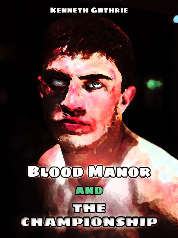 Blood Manor and The Championship (Combined Edition)