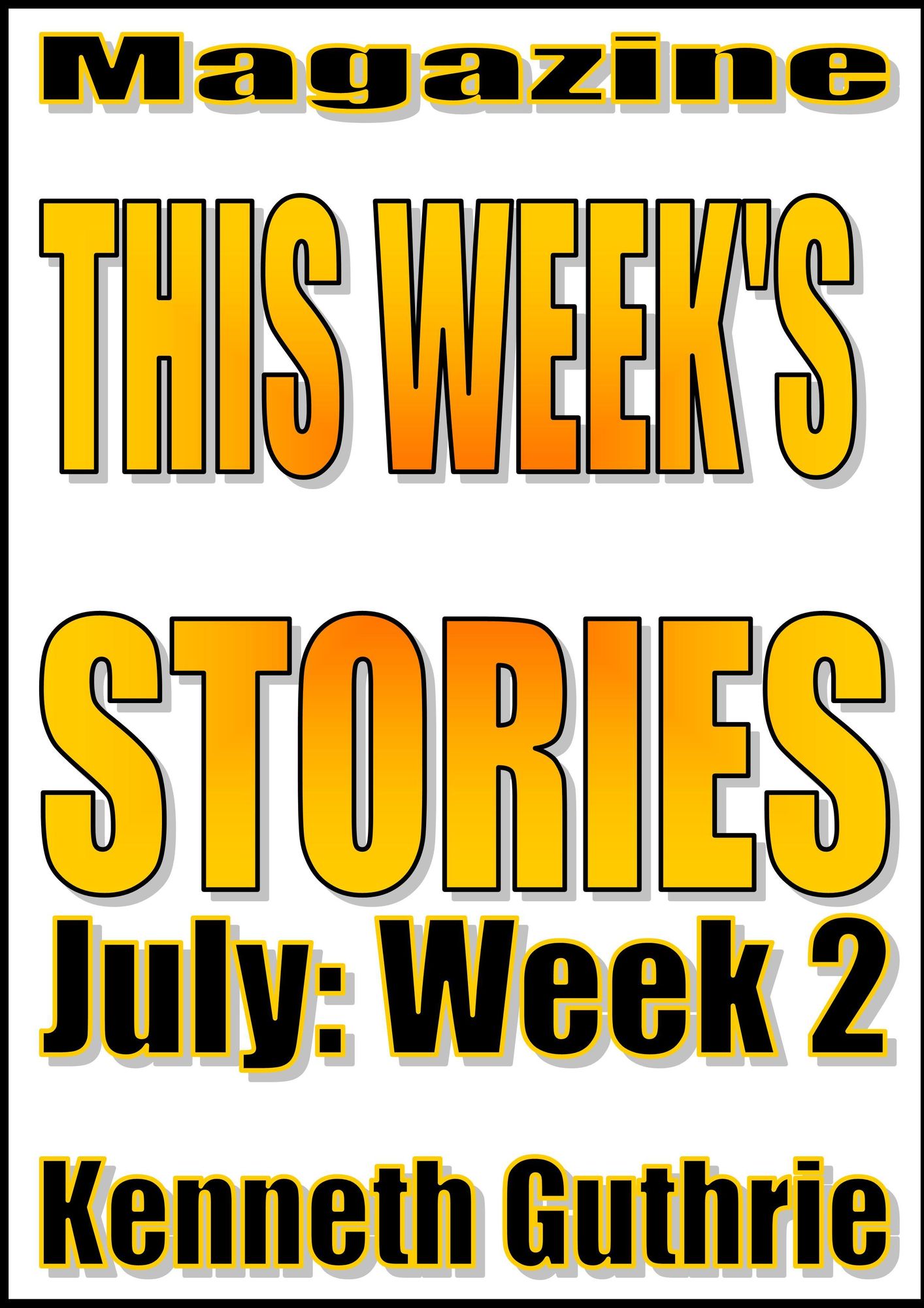 This Week's Stories (July, Week 2)