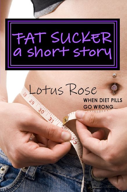 Fat Sucker: A Short Story