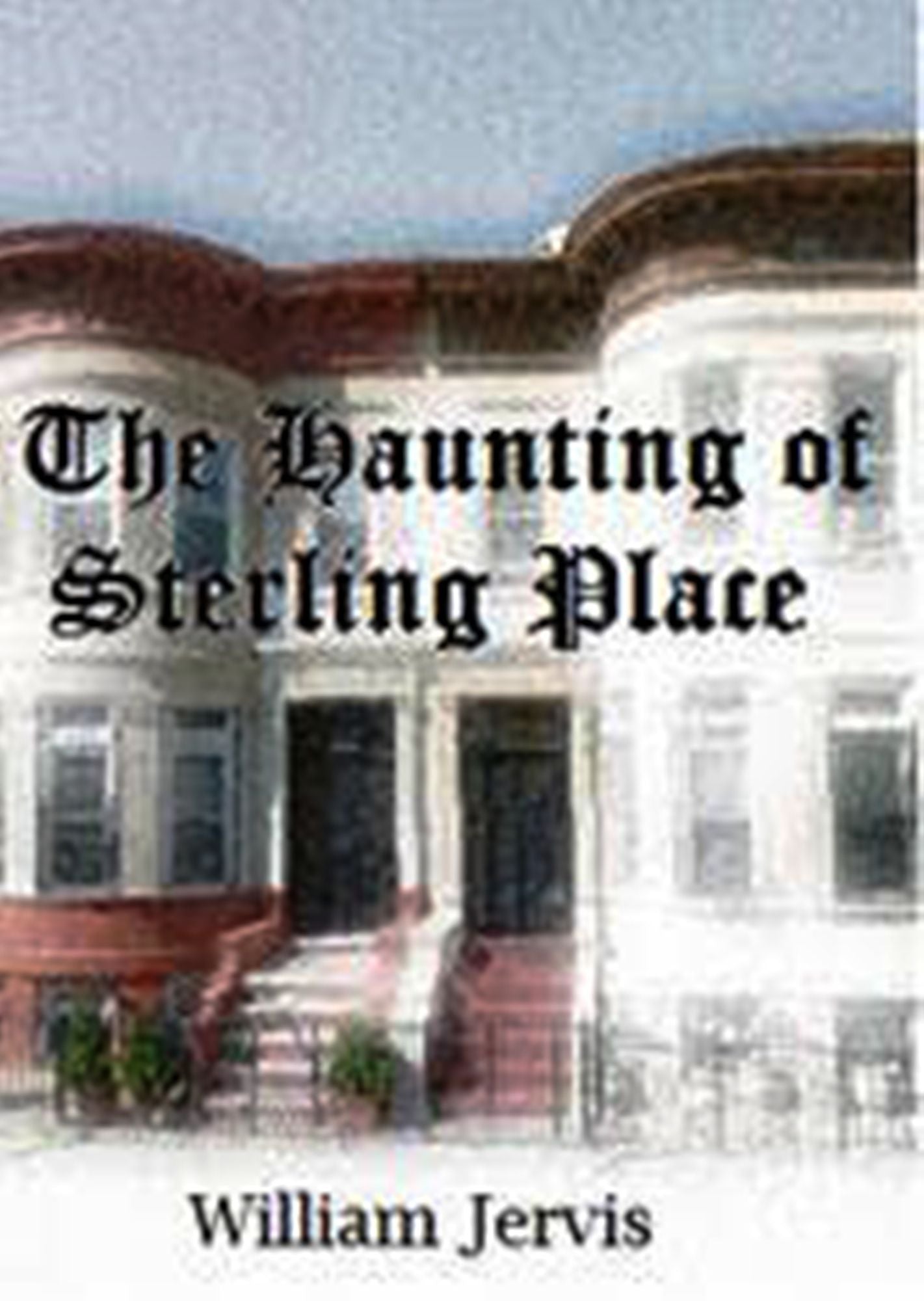The Haunting Of Sterling Place